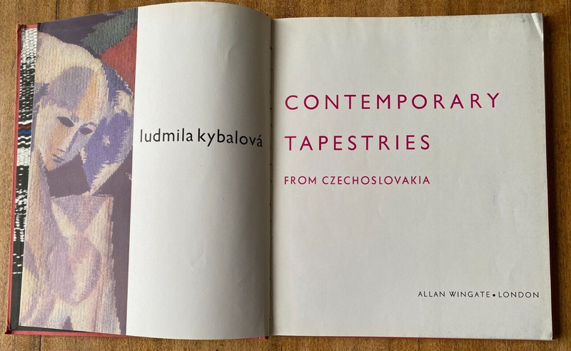 Contemporary Tapestries from Czechoslovakia by Ludmila Kybalova Hardcover c 1963